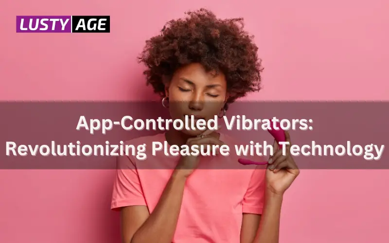 App-Controlled Vibrators