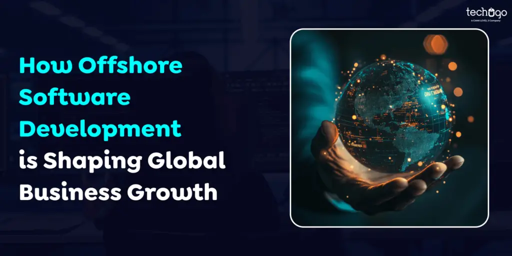 How-Offshore-Software-Development-is-Shaping-Global-Business-Growth