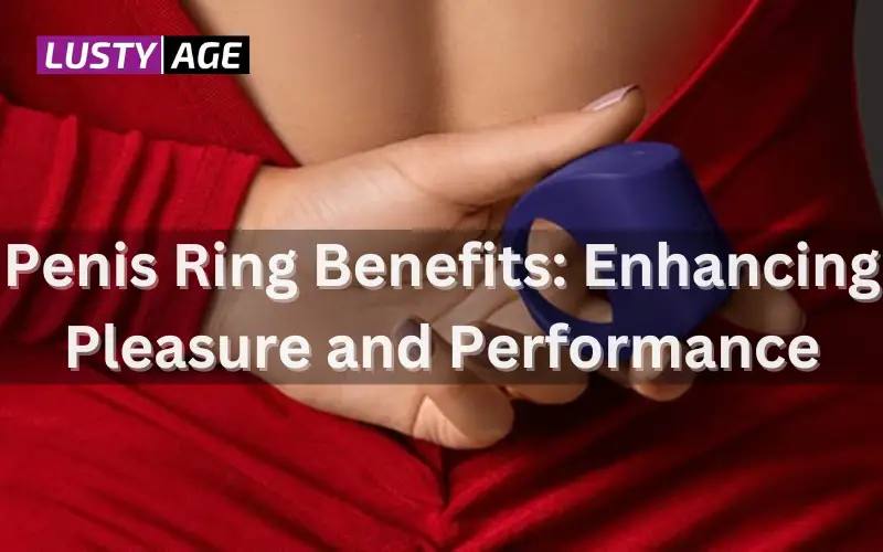 Penis Ring Benefits