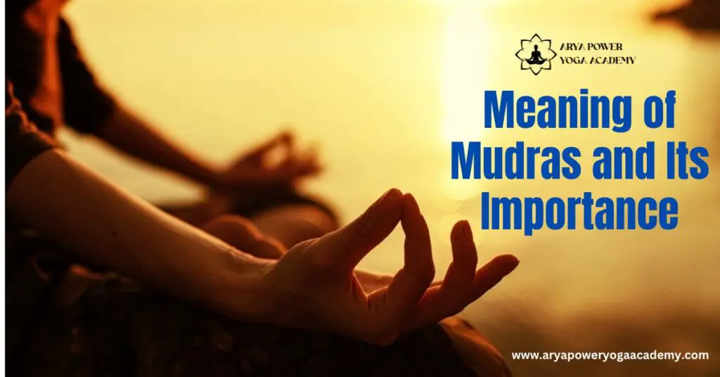 Meaning of Mudras and Its Importance