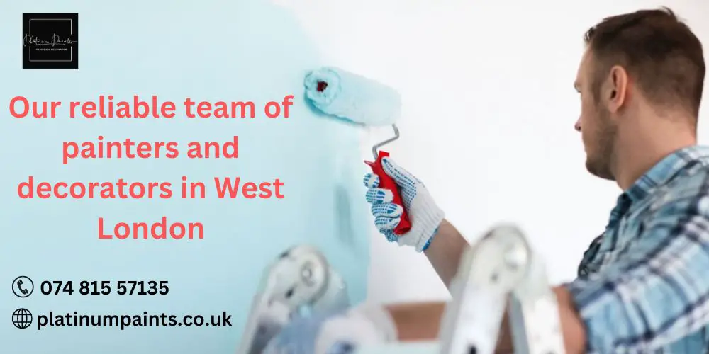 Painters And Decorators in West London