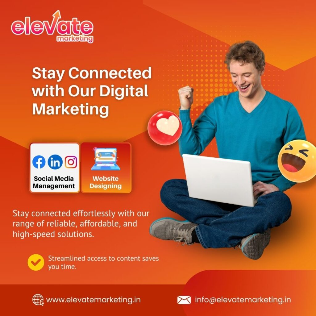 Stay connected with digital marketing service - elevate marketing