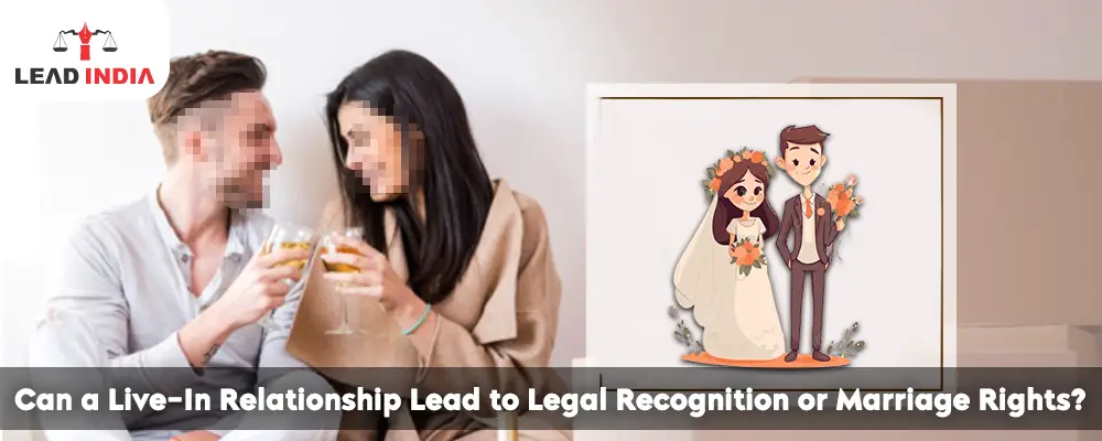 Can-a-Live-In-Relationship-Lead-to-Legal-Recognition-or-Marriage-Rights