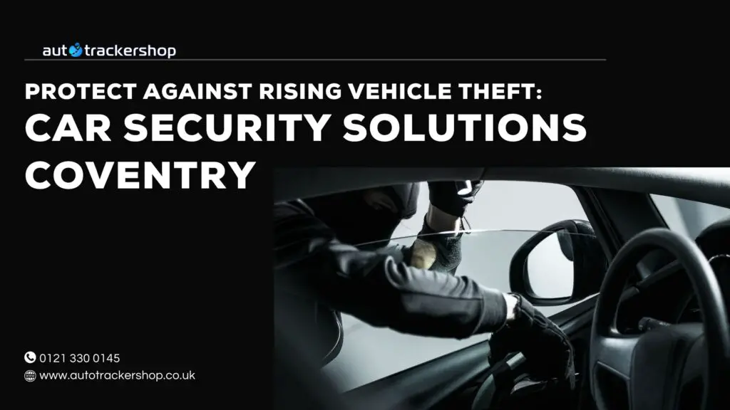 Car Security Solutions Coventry