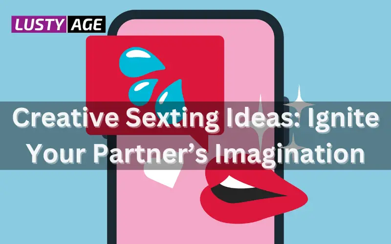 Creative Sexting Ideas