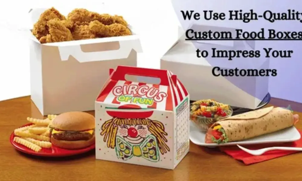 Custom Food Boxes