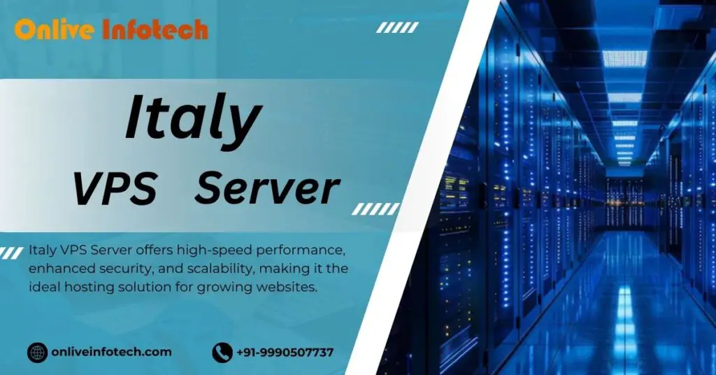 Get Secure, Fast, and Cost-Effective Hosting with Italy VPS Server