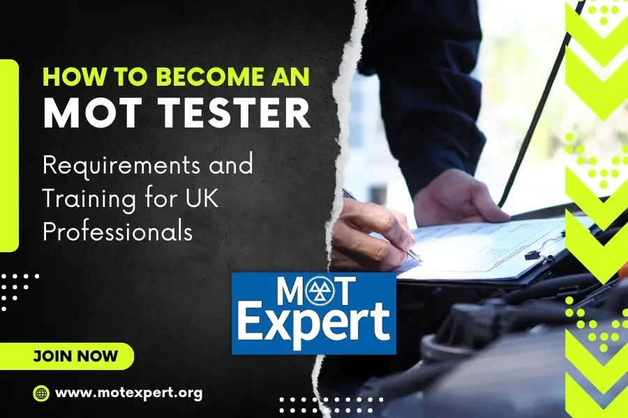 How to Become an MOT Tester Requirements and Training for UK Professionals