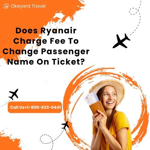 Does Ryanair Charge Fee To Change Passenger Name On Ticket2